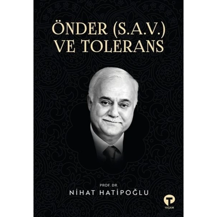 Önder (S.A.V.) ve Tolerans