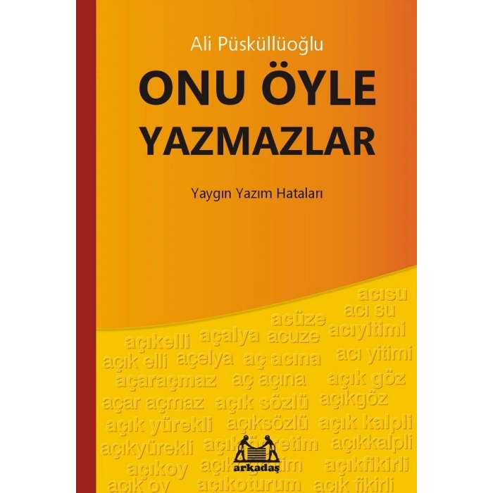 Onu Öyle Yazmazlar