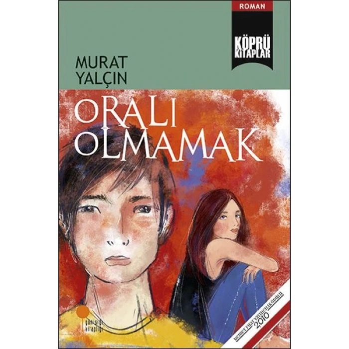 Oralı Olmamak