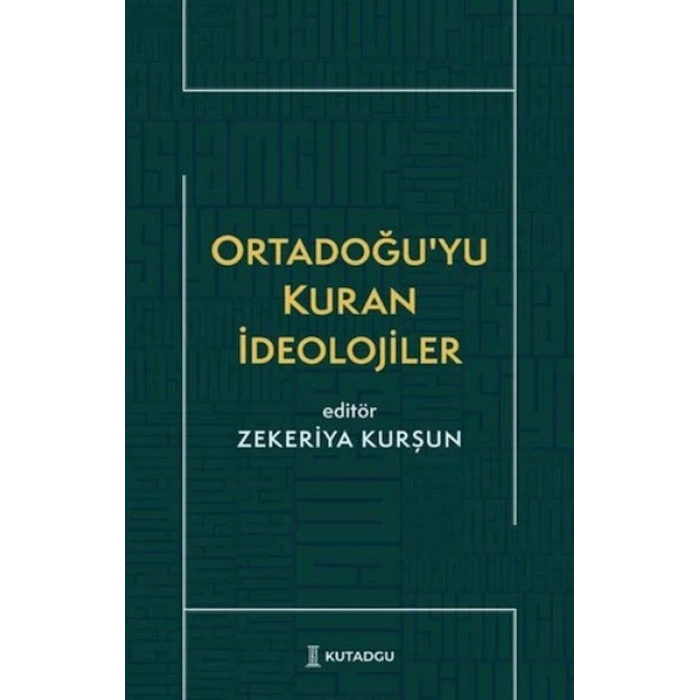 Ortadoğu’yu Kuran İdeolojiler