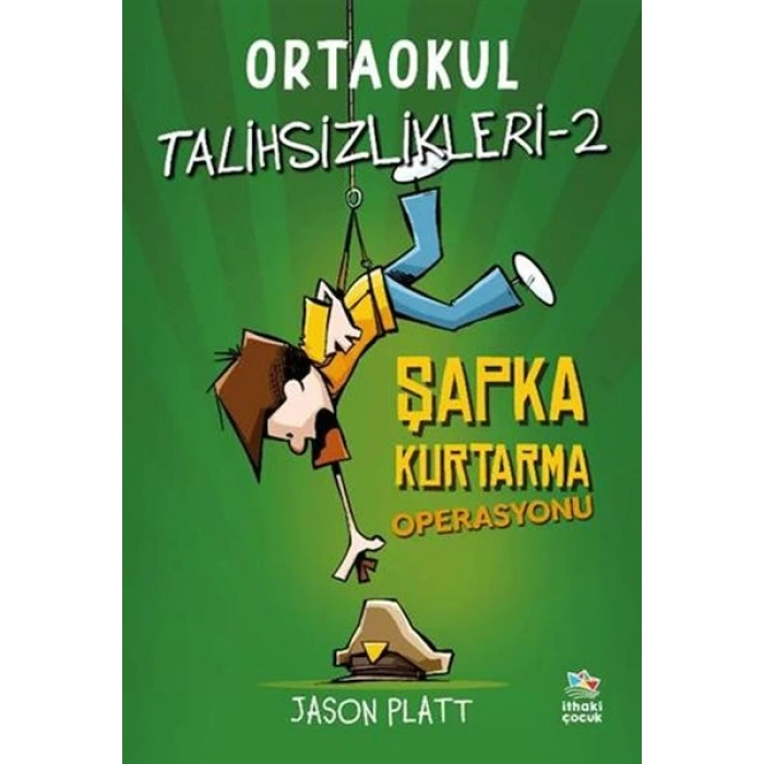 Ortaokul Talihsizlikleri-2 Şapka Kurtarma Operasyonu