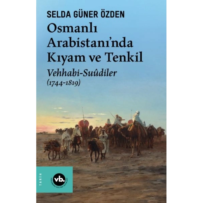 Osmanlı Arabistani’nda Kıyam Ve Tenkil