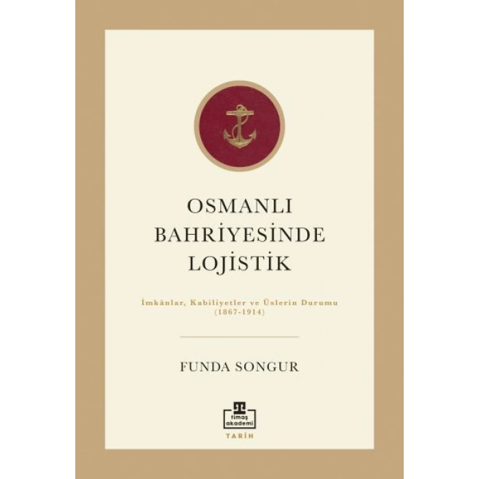 Osmanlı Bahriyesinde Lojistik