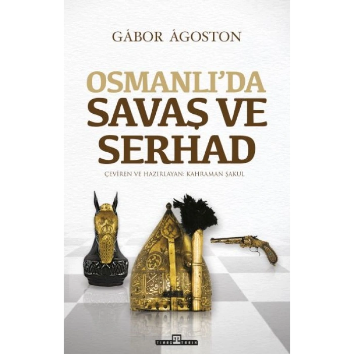 Osmanlıda Savaş ve Serhad