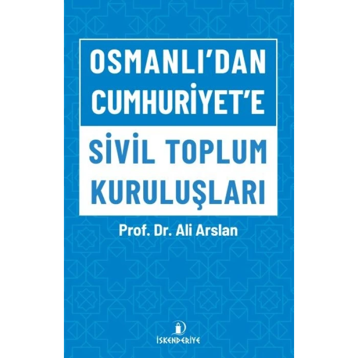 Osmanlıdan Cumhuriyete Sivil Toplum Kuruluşları