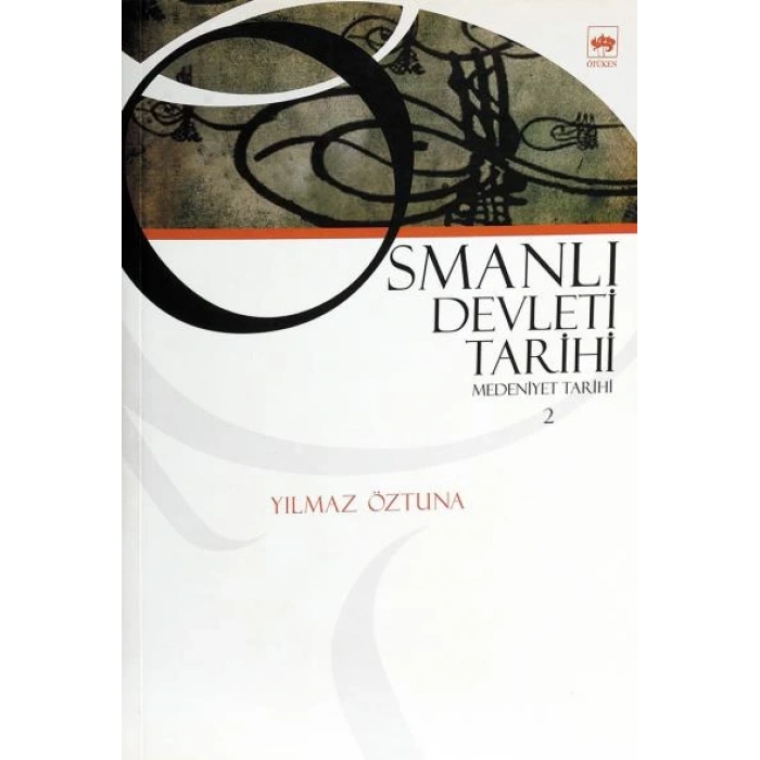 Osmanlı Devleti Tarihi 2 - Medeniyet Tarihi