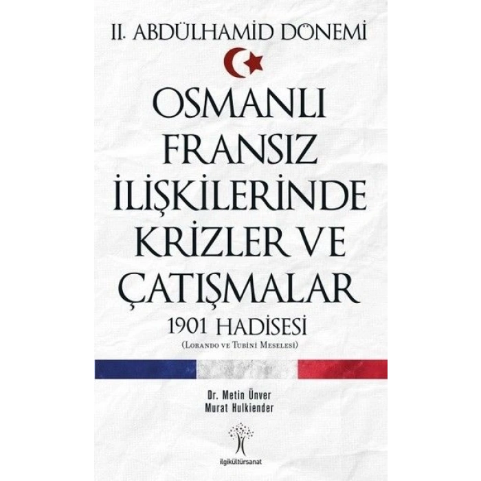 Osmanlı Fransız İlişkilerinde Krizler ve Çatışmalar-1901 Hadisesi