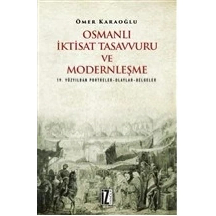 Osmanlı İktisat Tasavvuru ve Modernleşme