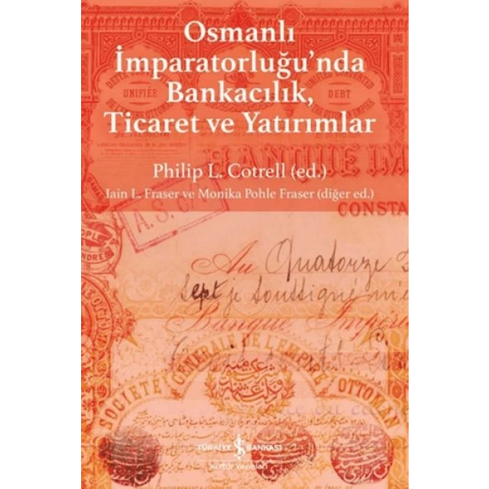 Osmanlı İmparatorluğunda Bankacılık, Ticaret ve Yatırım