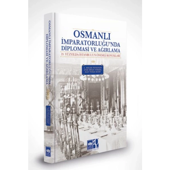 Osmanlı İmparatorluğunda Diplomasi ve Ağırlama