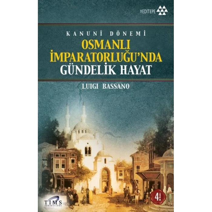 Osmanlı İmparatorluğu’nda Gündelik Hayat