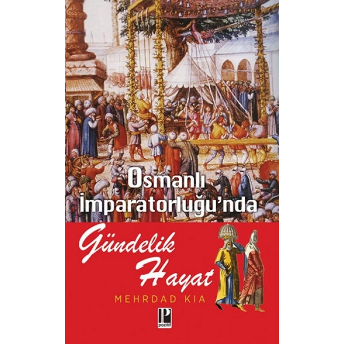 Osmanlı İmparatorluğunda Gündelik Hayat