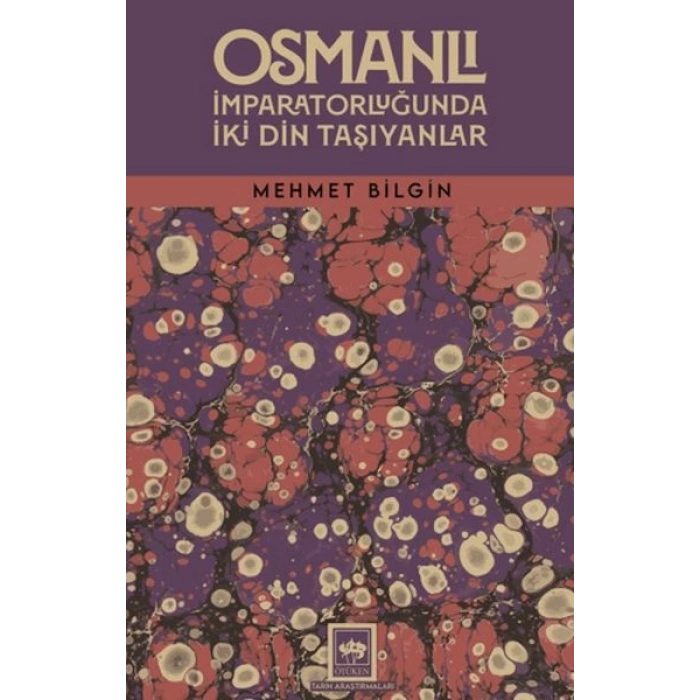 Osmanlı İmparatorluğunda İki Din Taşıyanlar