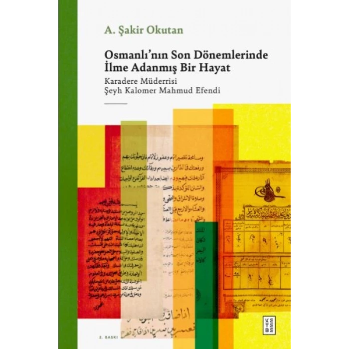 Osmanlının Son Dönemlerinde İlme Adanmış Bir Hayat