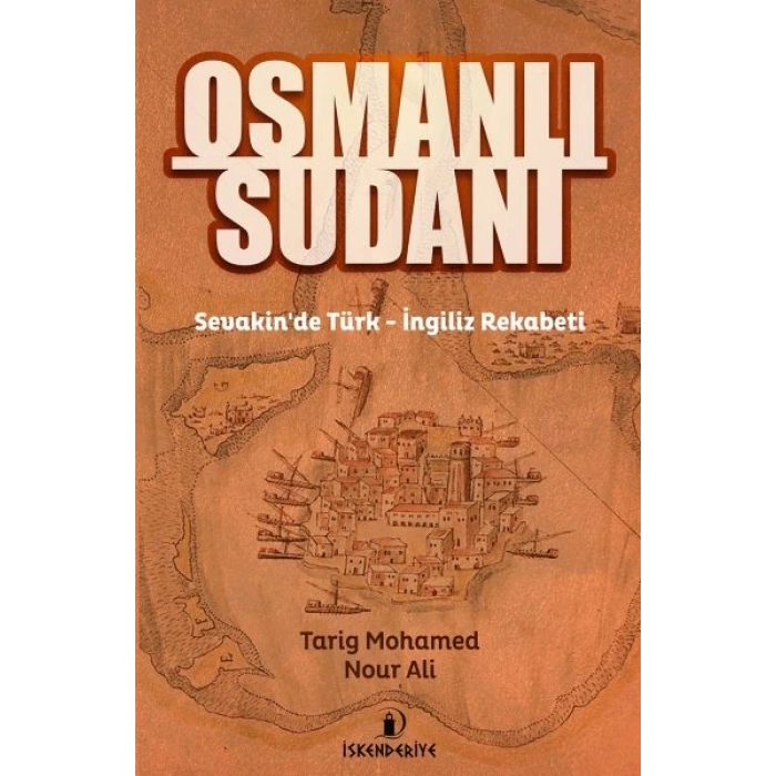 Osmanlı Sudanı - Sevakinde Türk - İngiliz Rekabeti