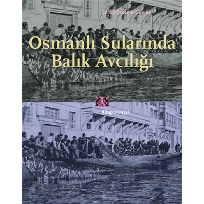 Osmanlı Sularında Balık Avcılığı