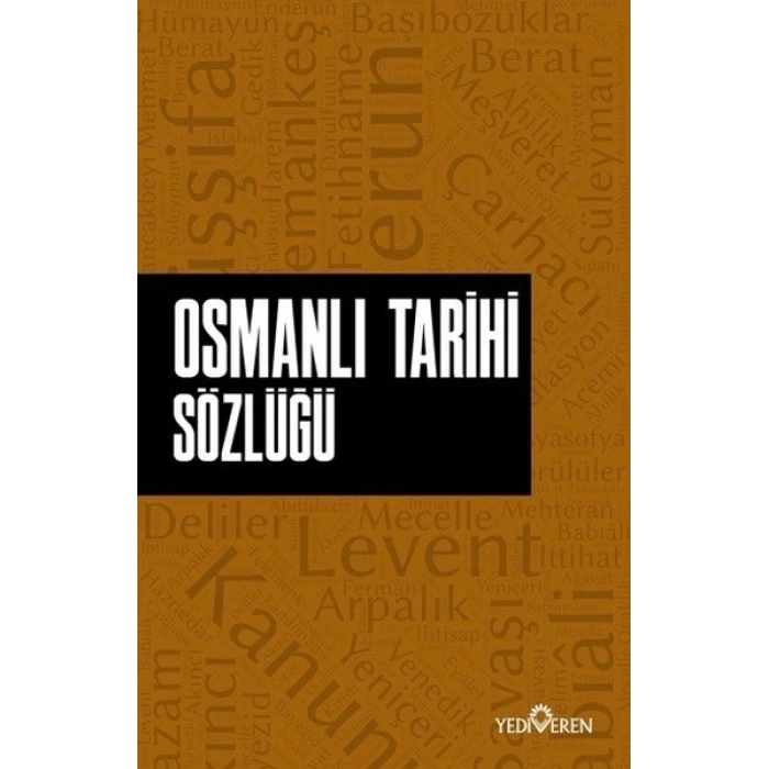 Osmanlı Tarihi Sözlüğü
