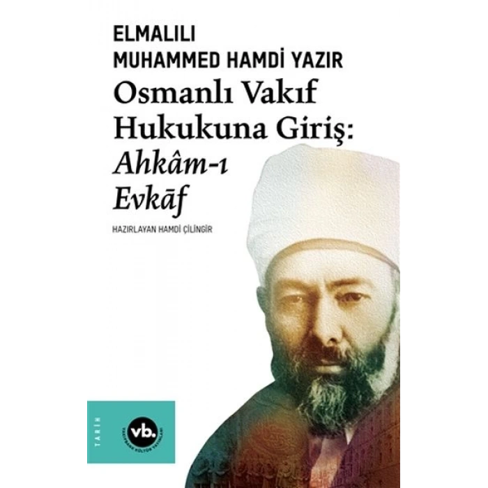 Osmanlı Vakıf Hukukuna Giriş - Ahkamı Evkaf