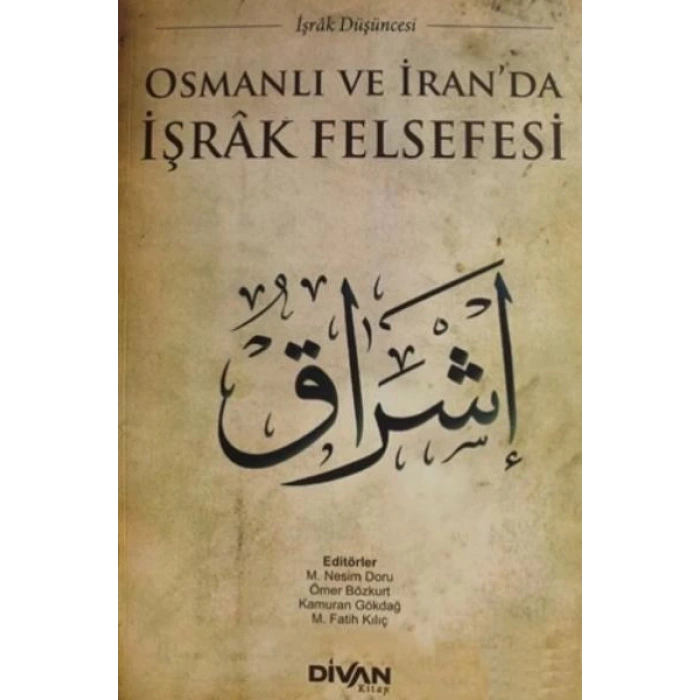 Osmanlı ve İranda İşrak Felsefesi
