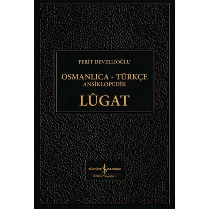 Osmanlıca-Türkçe Ansiklopedik Lûgat