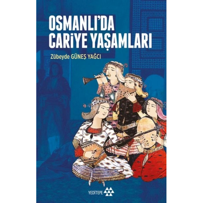 Osmanlı’da Cariye Yaşamları