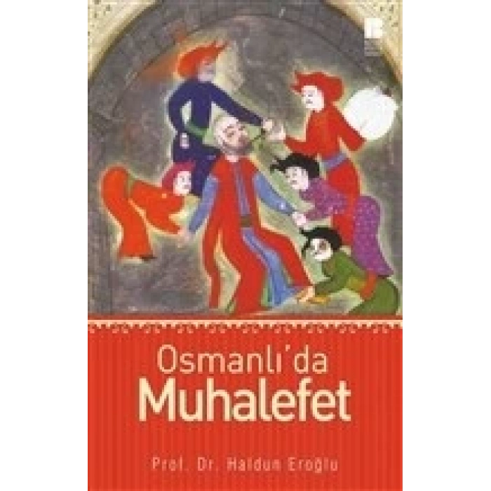 Osmanlı’da Muhalefet