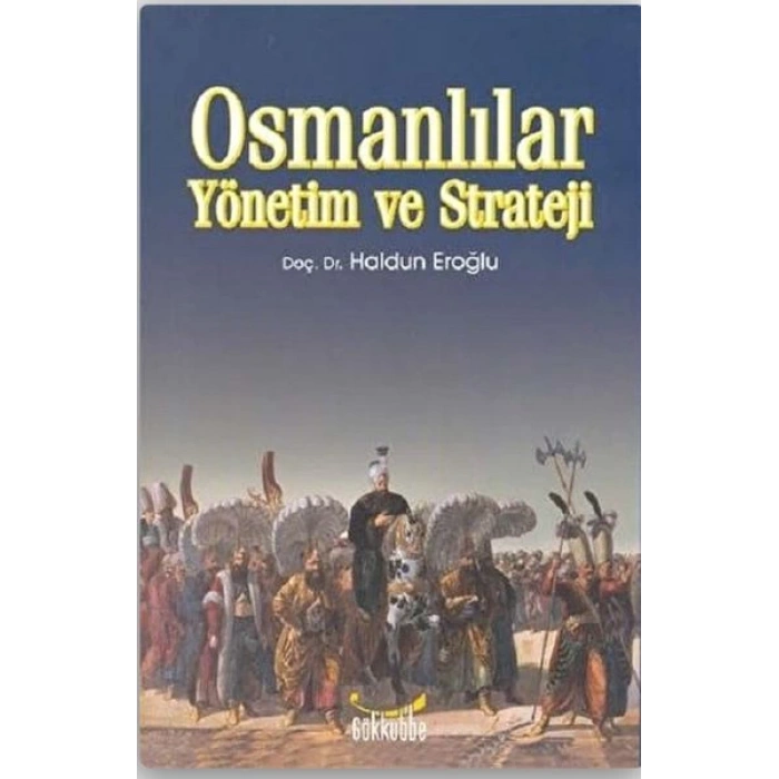 Osmanlılar Yönetim ve Strateji