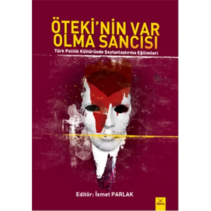 Ötekinin Var Olma Sancısı