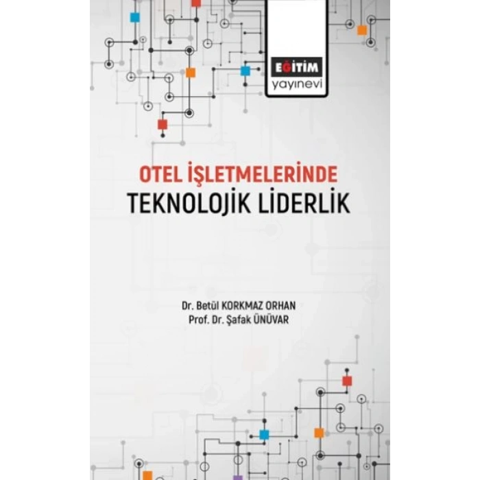 Otel İşletmelerinde Teknolojik Liderlik