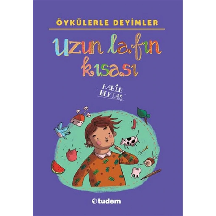 Öykülerle Deyimler - Uzun Lafın Kısası
