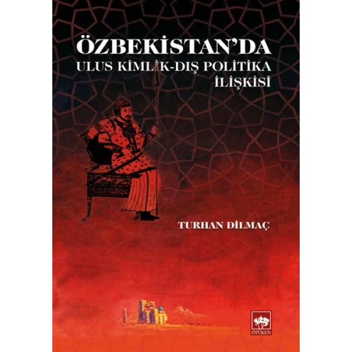 Özbekistanda Ulus Kimlik - Dış Politika İlişkisi