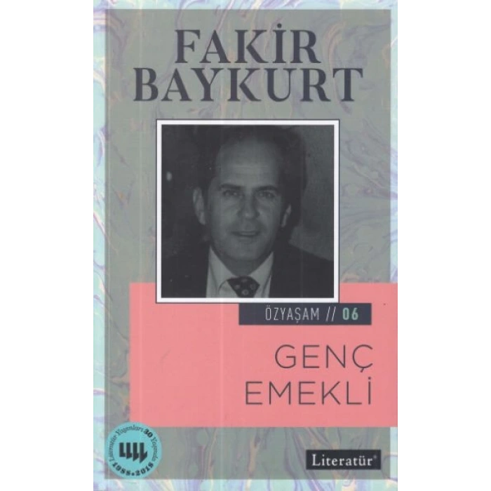 Özyaşam Öyküsü 06: Genç Emekli