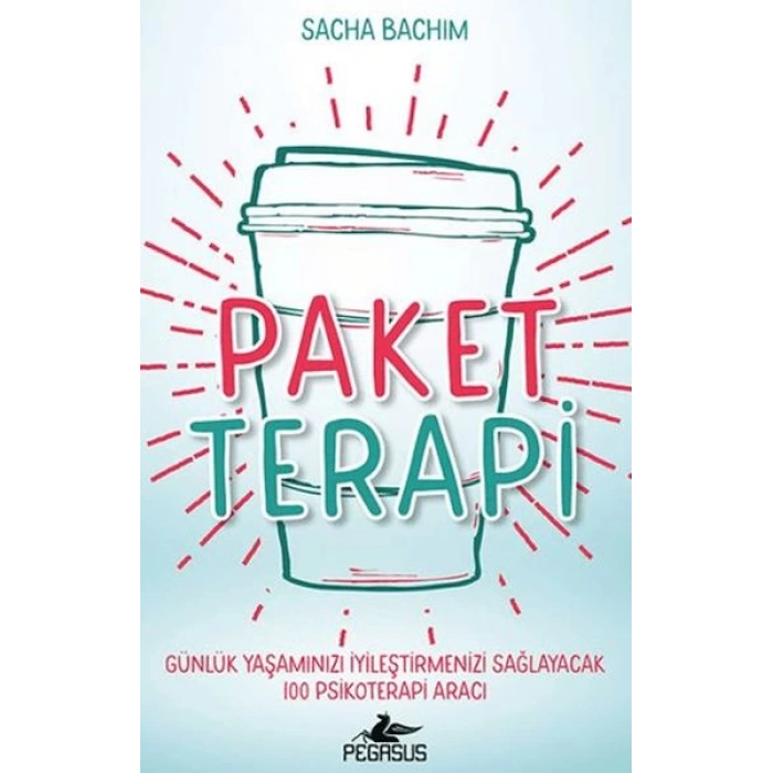 Paket Terapi - Günlük Yaşamınızı İyileştirmenizi Sağlayacak 100 Psikoterapi Aracı