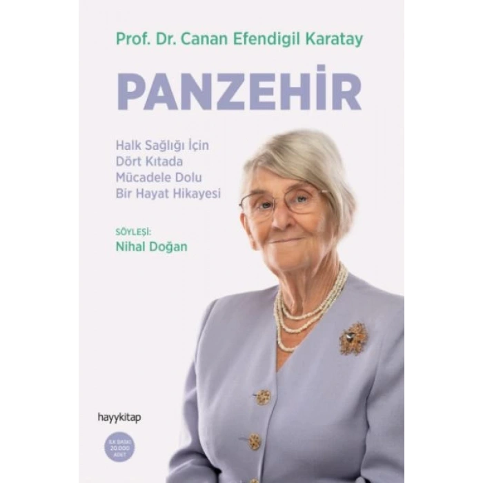 Panzehir- Halk Sağlığı İçin Dört Kıtada Mücadele Dolu Bir Hayat Hikayesi