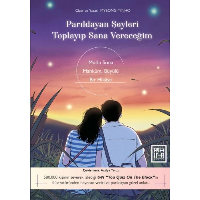 Parıldayan Şeyleri Toplayıp Sana Vereceğim