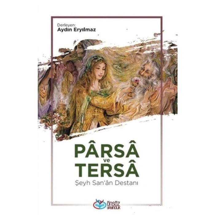Parsa ve Tersa - Şeyh Sana Destanı