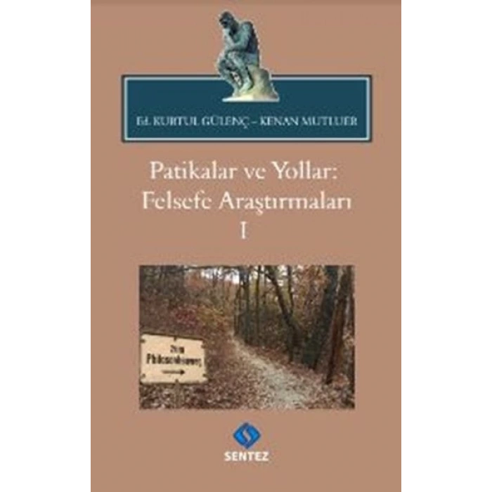 Patikalar ve Yollar: Felsefe Araştırmaları I