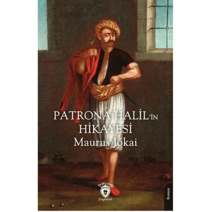 Patrona Halil’in Hikayesi