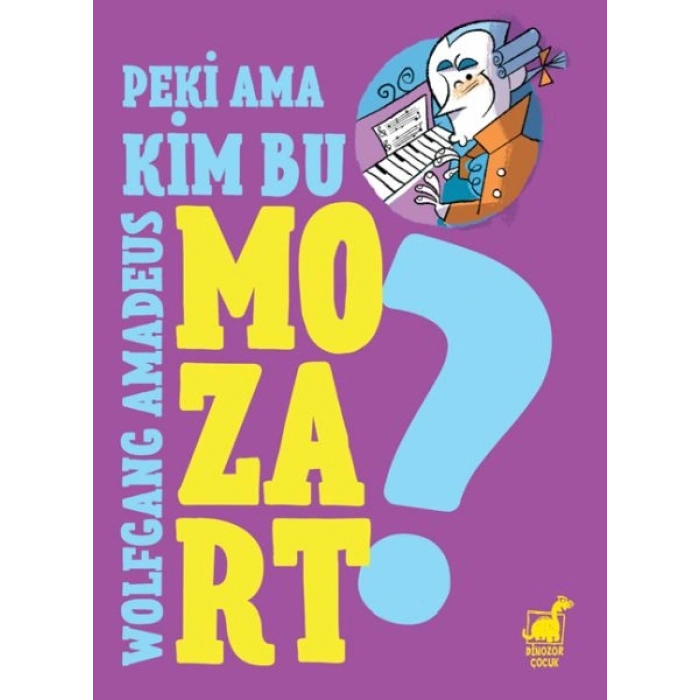 Peki Ama... Kim Bu Mozart?