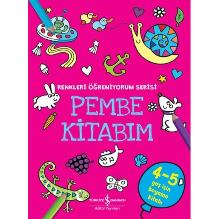 Pembe Kitabım - Renkler Öğreniyorum Serisi