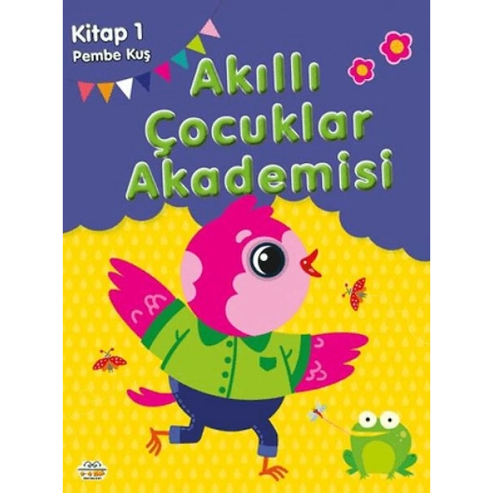 Pembe Kuş Akıllı Çocuklar Akademisi
