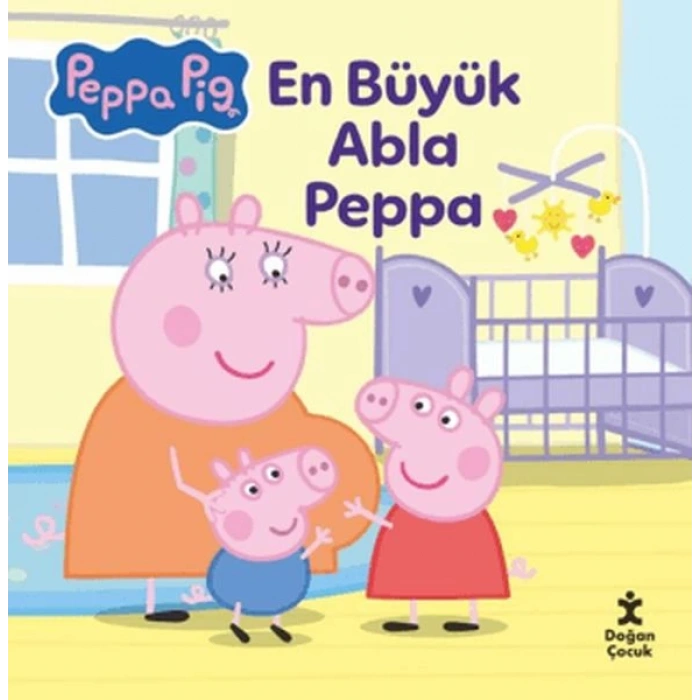 Peppa Pıg - En Büyük Abla Peppa