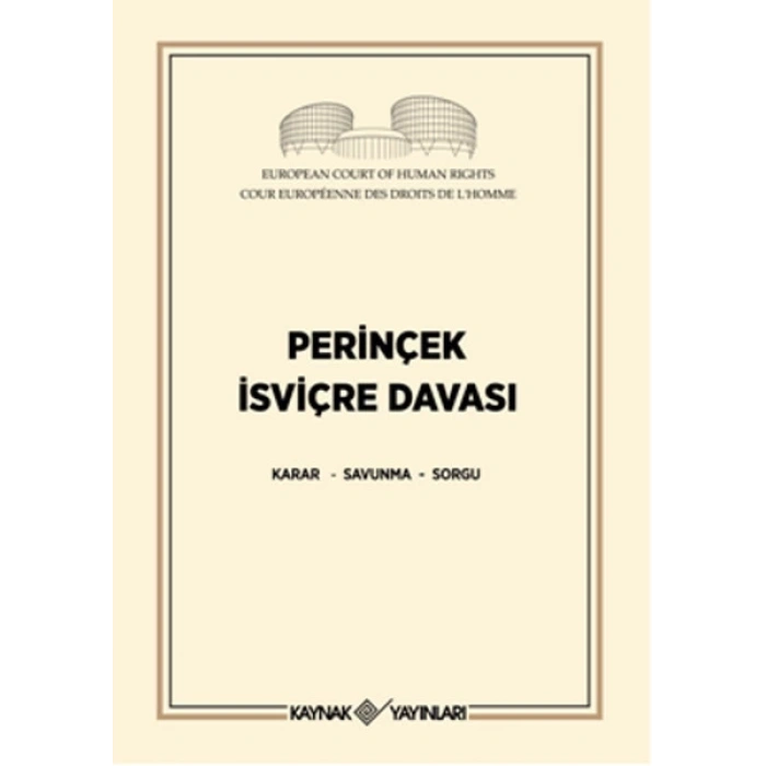 Perinçek İsviçre Davası  Karar - Savunma - Sorgu