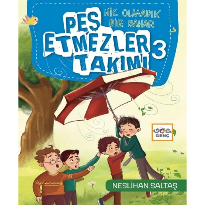 Pes Etmezler Takımı-3-Hiç Olmadık Bir Bahar