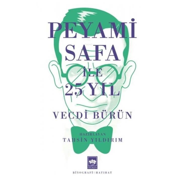 Peyami Safa ile 25 Yıl