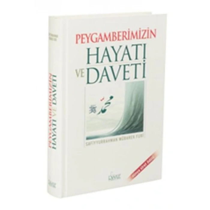 Peygamberimizin Hayatı ve Daveti