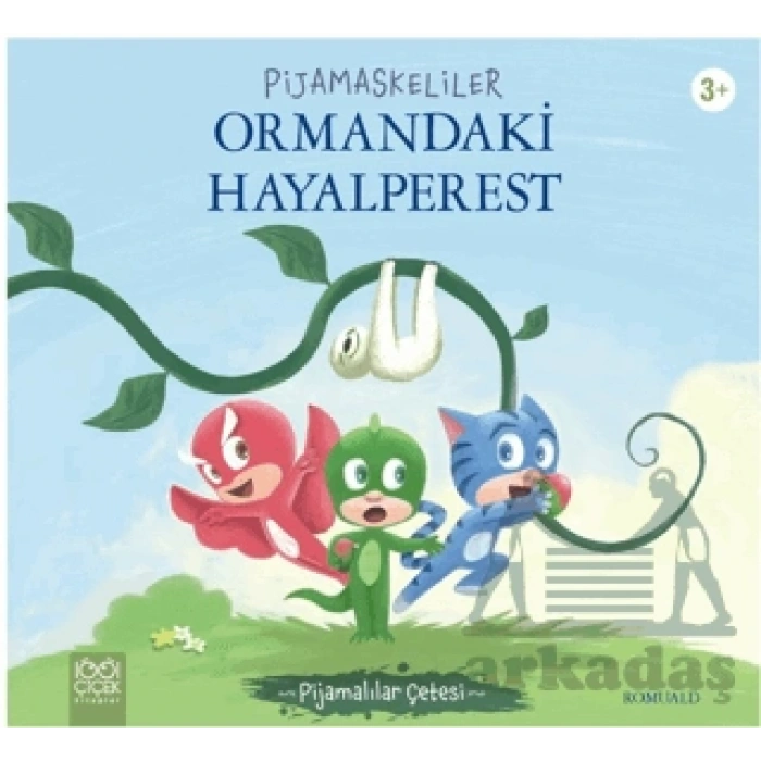 Pijamaskeliler Ormandaki Hayalperest