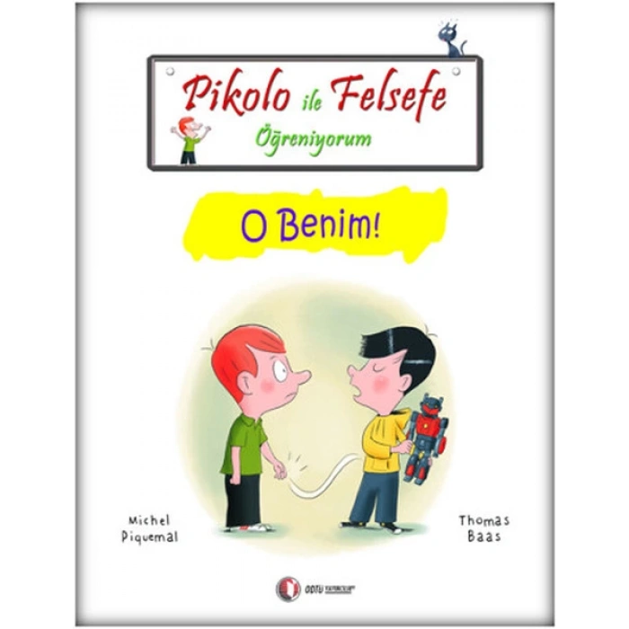 Pikolo ile Felsefe Öğreniyorum - O Benim