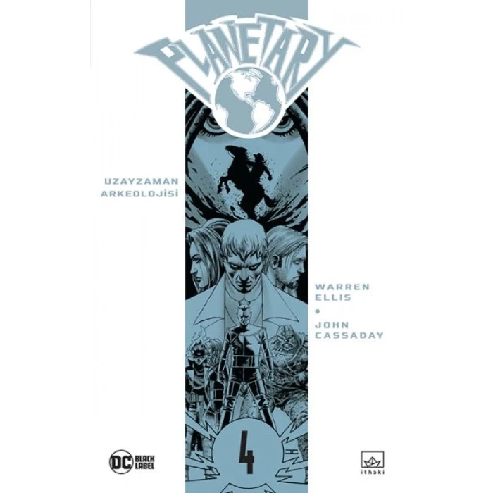 Planetary cilt 4: Uzayzaman Arkeolojisi