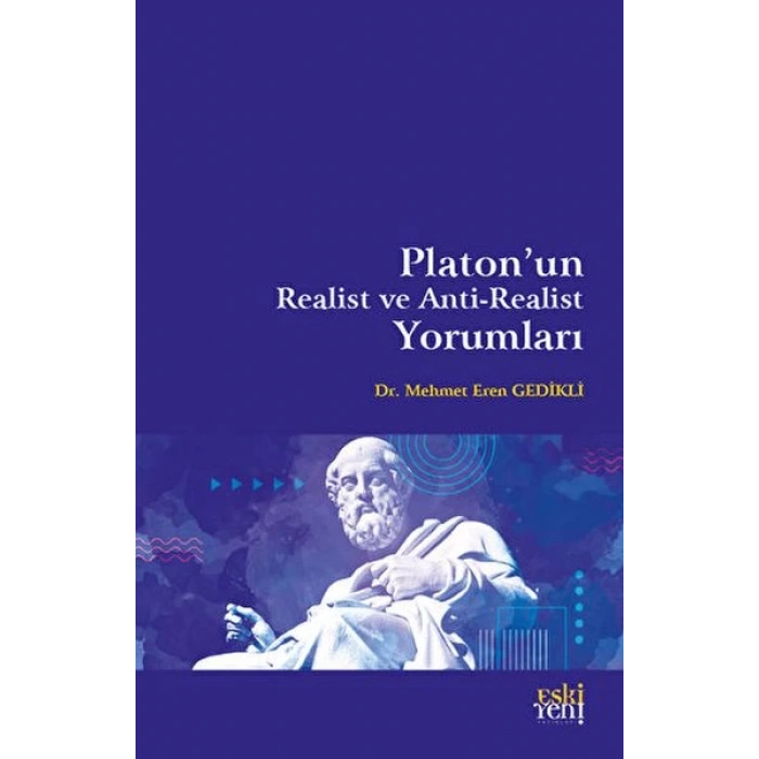 Platonun Realist ve Anti-Realist Yorumları